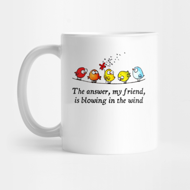 The answer my friend is blowing in the wind hippie mug teepublic